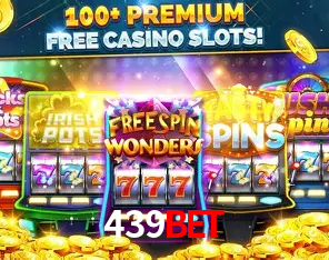 Descubra o Mundo do Cassino Online com 439bet